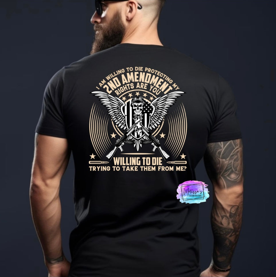 Willing To Die T-Shirt