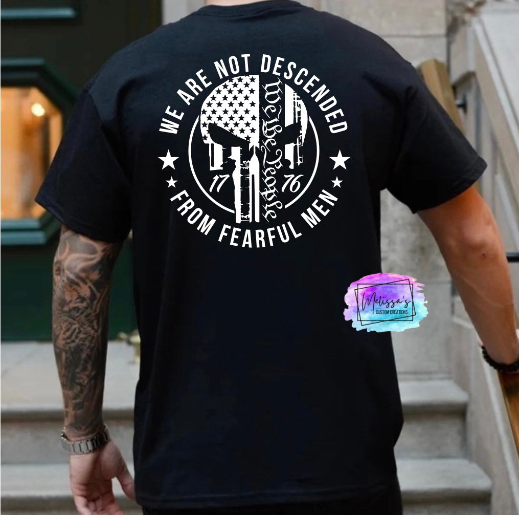 We Are Not Descended From Fearful Men T-Shirt