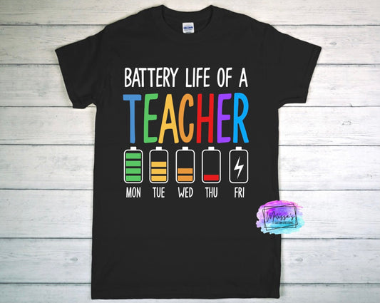 Battery Life of a Teacher T-Shirt