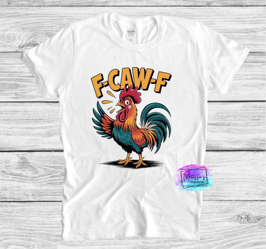 F-CAW-F T-Shirt