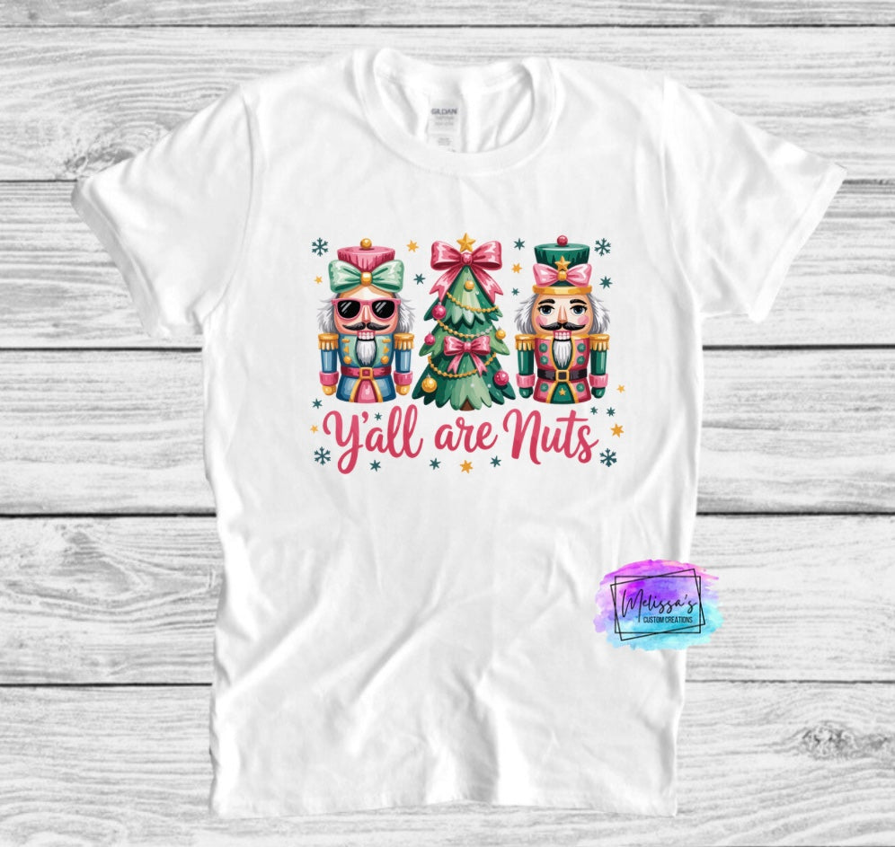 Y'all are Nuts T-Shirt
