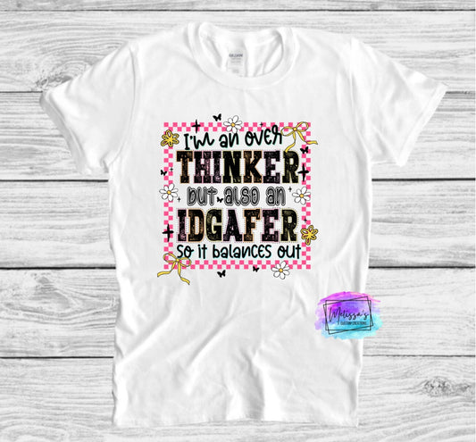 I'm an Over Thinker T-Shirt