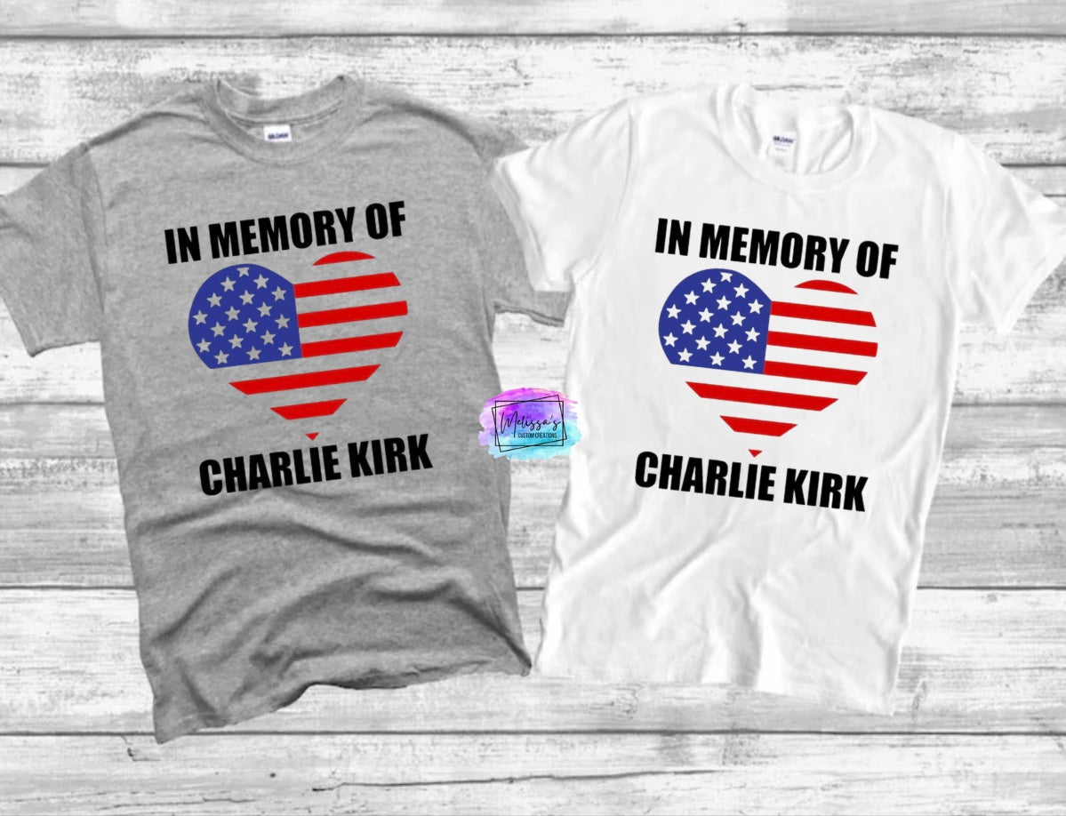 In Memory of Charlie Kirk T-Shirt
