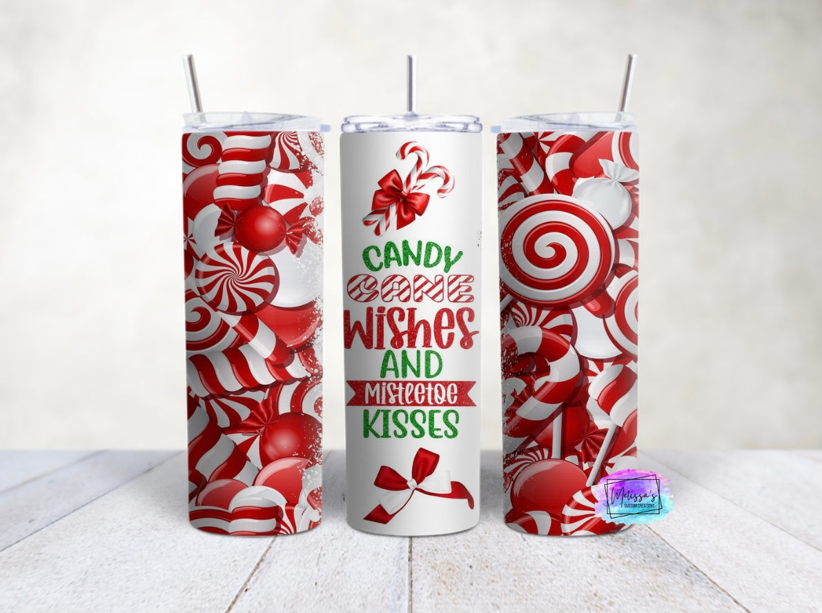 Candy Cane Wishes and Mistletoe Kisses Tumbler