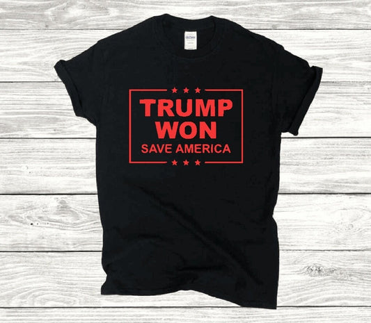 Trump Won, Save America T-Shirt
