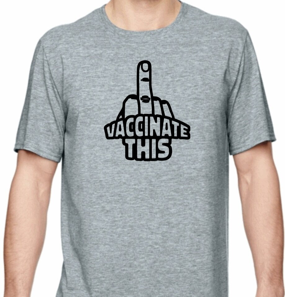 Vaccinate This T-Shirt