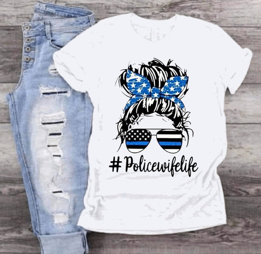 Messy Bun Police Wife Life T-Shirt