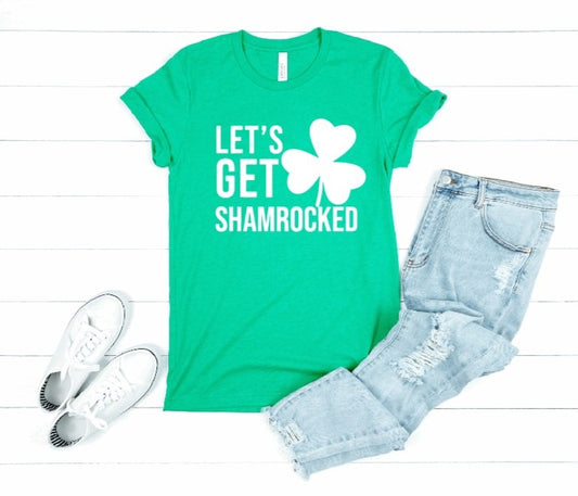 Let's Get Shamrocked T-Shirt