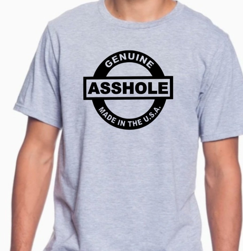 Genuine Asshole T-Shirt