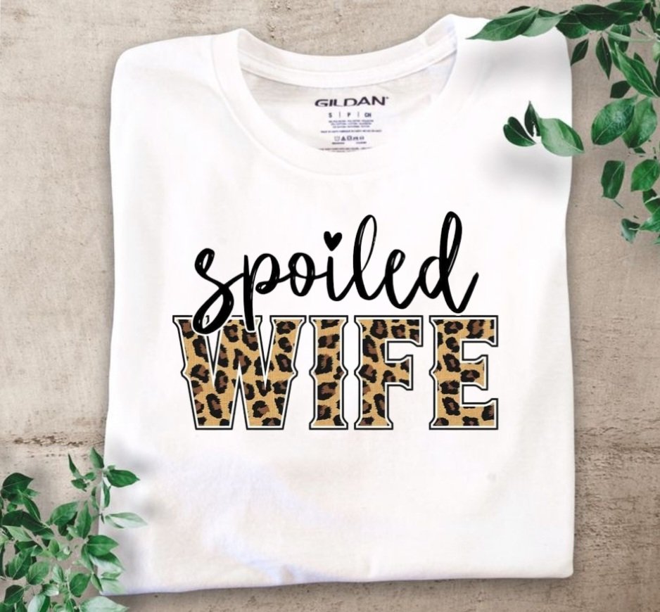 Spoiled Wife T-Shirt