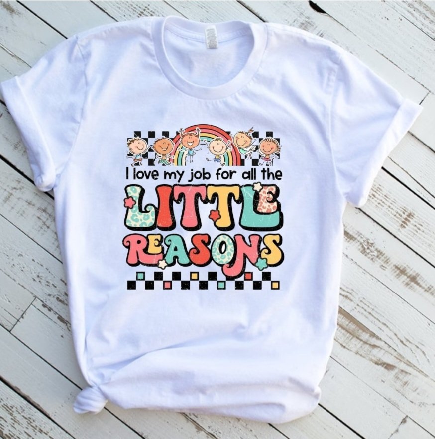 I Love My Job for all the Little Reasons T-Shirt