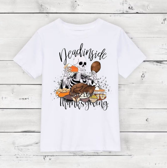 "Dead inside but it's Thanksgiving" T-Shirt
