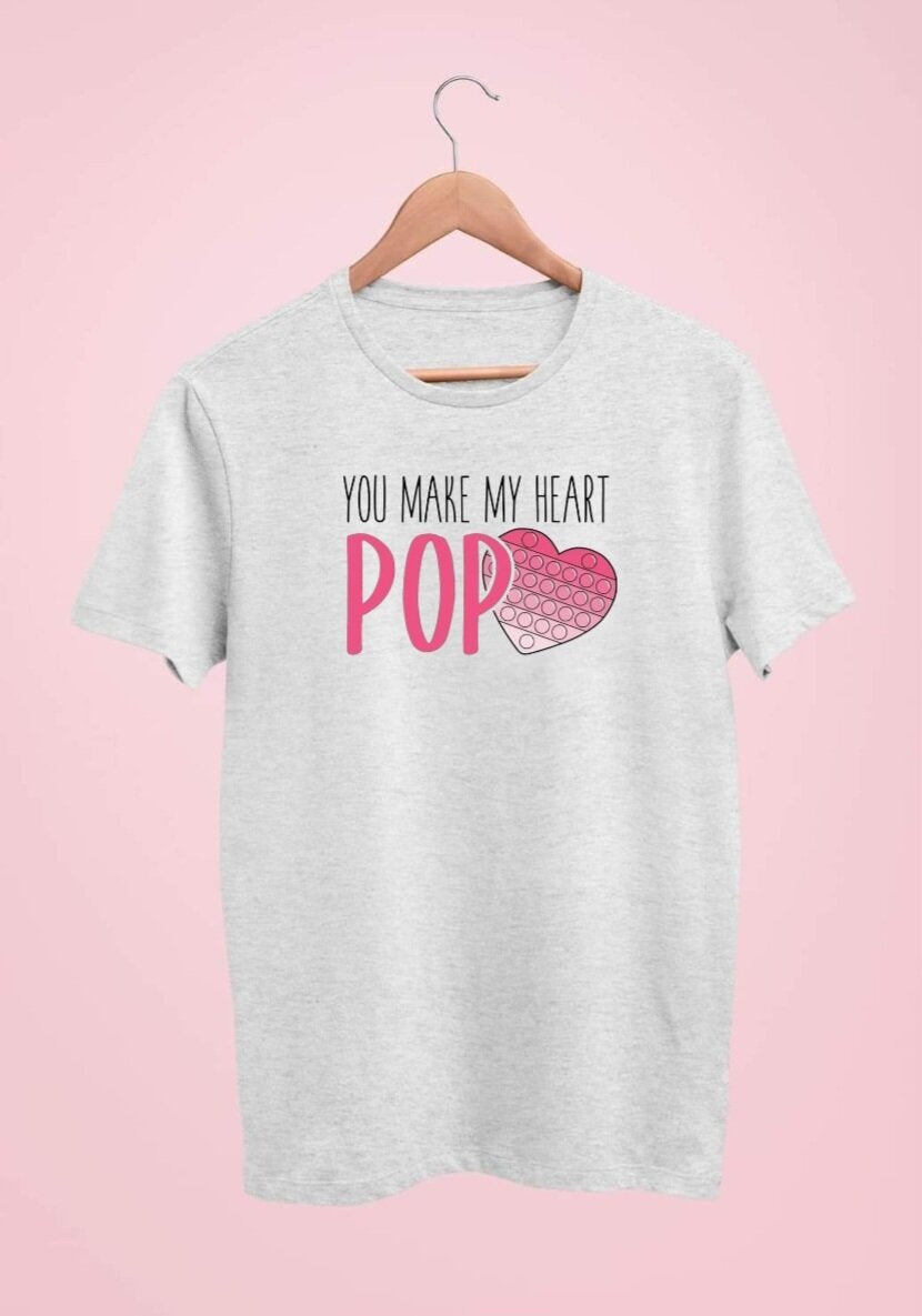 You Make My Heart Pop T-Shirt