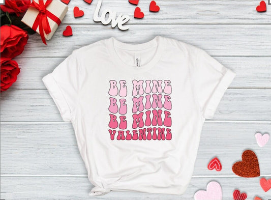 Be Mine Valentine T-Shirt
