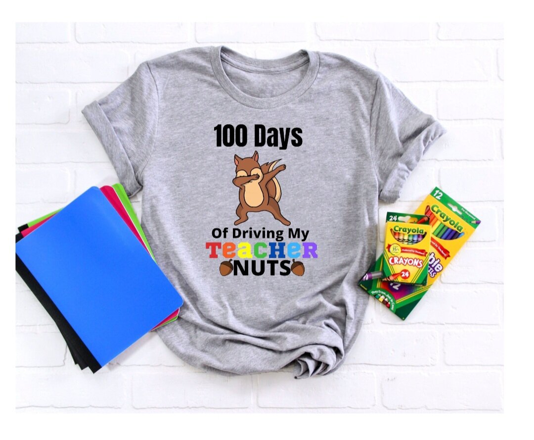 100 Days Of Driving My Teacher Nuts T-Shirt