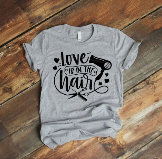 Love Is In The Hair T-Shirt