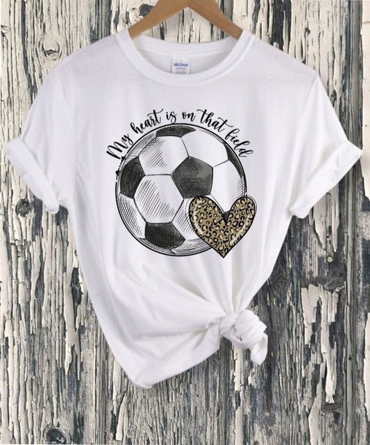 Soccer My Heart Is On That Field T-Shirt