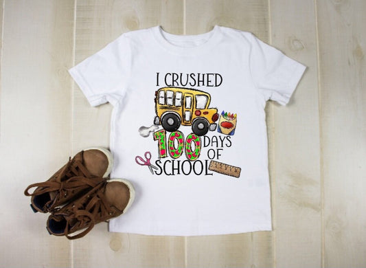 I Crushed 100 Days Of School T-Shirt