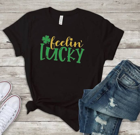 Feelin' Lucky T-Shirt