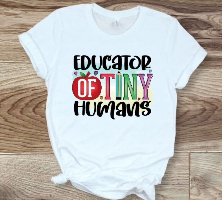 Educator Of Tiny Humans T-Shirt