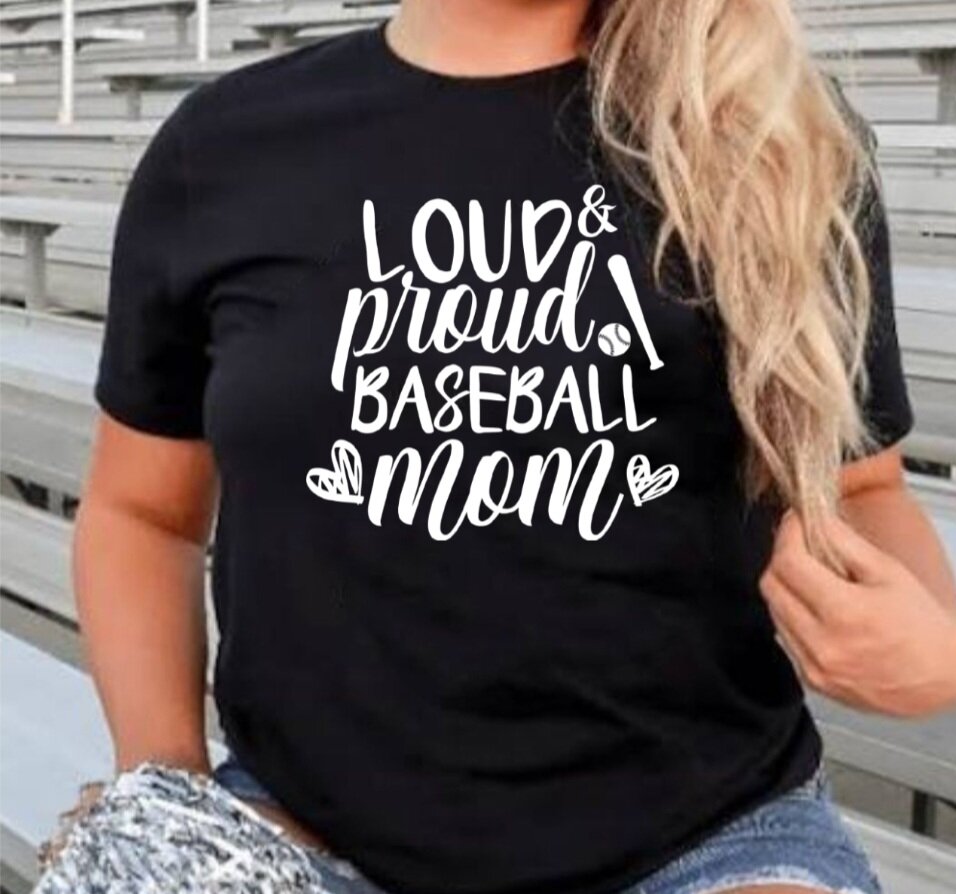 Loud & Proud Baseball Mom T-Shirt