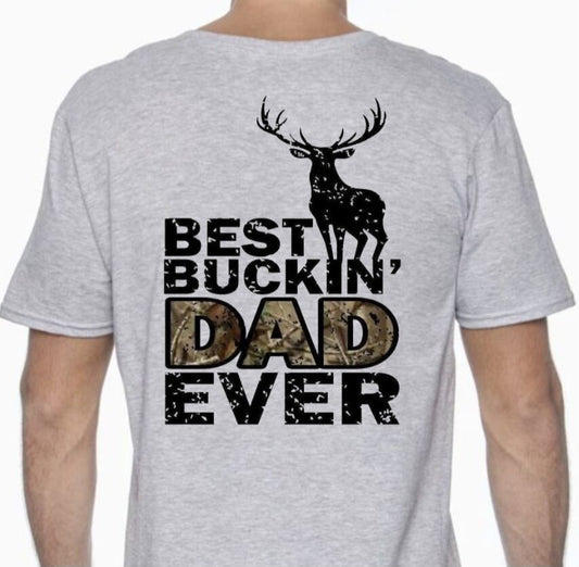 Best Buckin' Dad Ever T-Shirt