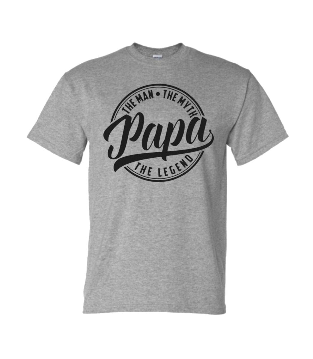 Papa, The Man, The Myth, The Legend T-Shirt