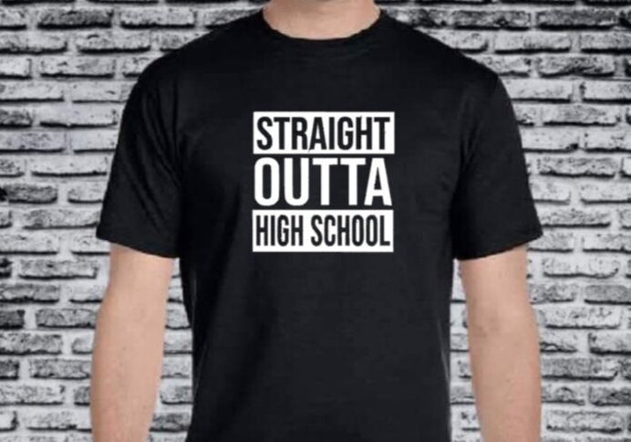 Straight Outta High School T-Shirt