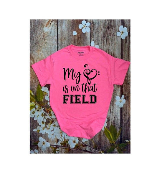 My Heart Is On That Field T-Shirt (Choose Your Colors)