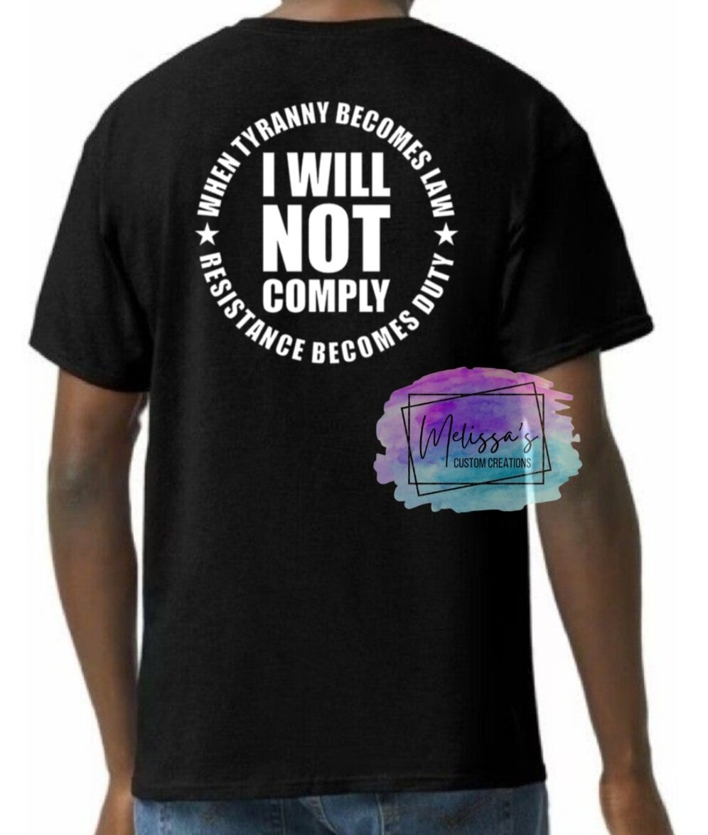 I Will Not Comply T-Shirt