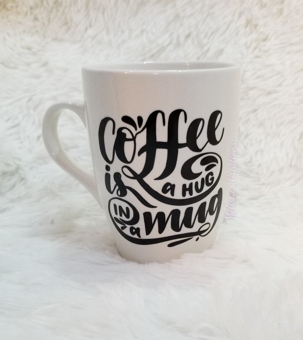 "Coffee is a Hug in a Mug" Coffee Mug (READY TO SHIP)