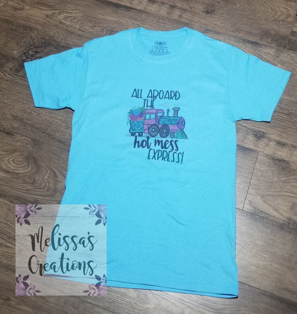 "All Aboard The Hot Mess Express" T-Shirt